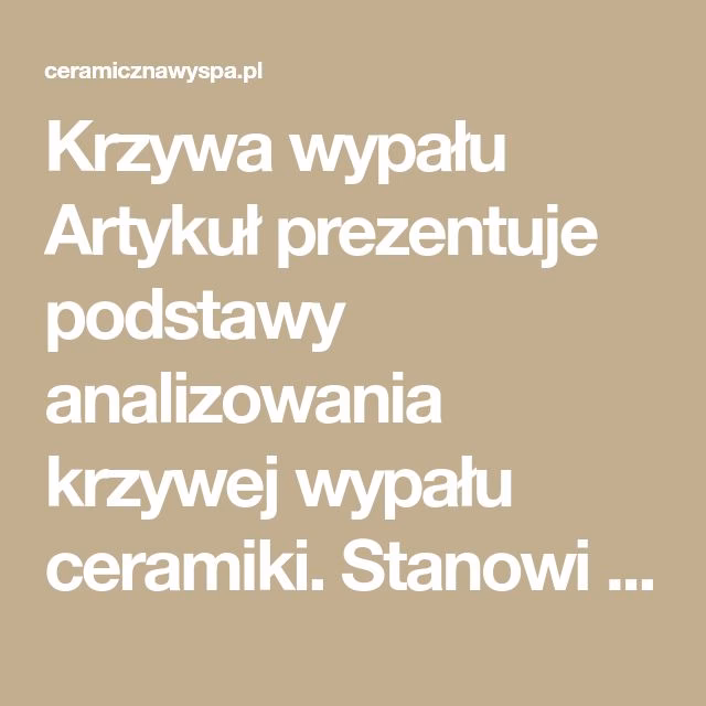 Jaki jest pierwszy wypał w piecu ceramicznym?